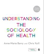 Understanding the Sociology of Health