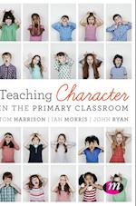 Teaching Character in the Primary Classroom