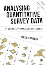 Analysing Quantitative Survey Data for Business and Management Students