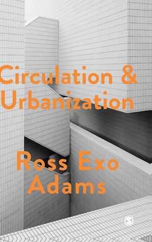 Circulation and Urbanization