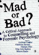 Mad or Bad?: A Critical Approach to Counselling and Forensic Psychology