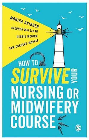 How to Survive your Nursing or Midwifery Course