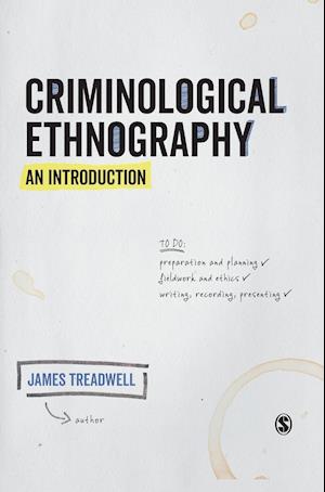 Criminological Ethnography: An Introduction