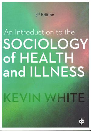 An Introduction to the Sociology of Health and Illness