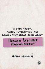 Very Short, Fairly Interesting and Reasonably Cheap Book About Human Resource Management