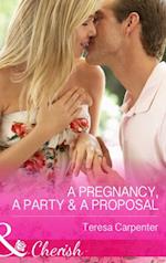Pregnancy, a Party & a Proposal