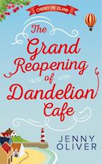 Grand Reopening Of Dandelion Cafe