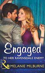 Engaged To Her Ravensdale Enemy