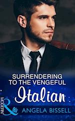 Surrendering To The Vengeful Italian