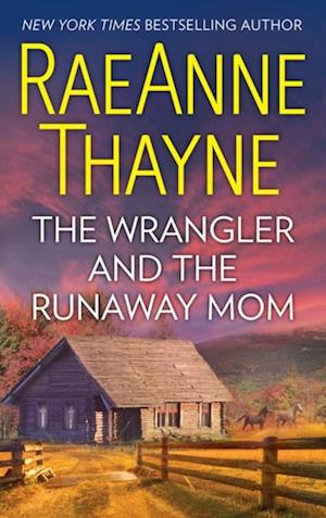 Wrangler And The Runaway Mom