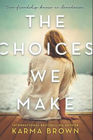 Choices We Make