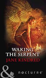 Waking The Serpent