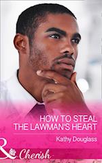 How To Steal The Lawman's Heart