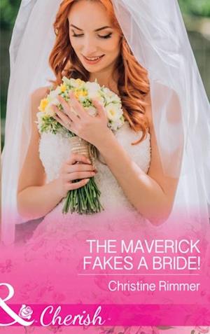 Maverick Fakes A Bride!