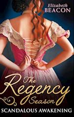 Regency Season: Scandalous Awakening