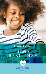 Child To Heal Them