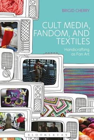 Cult Media, Fandom, and Textiles