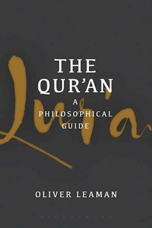The Qur''an: A Philosophical Guide