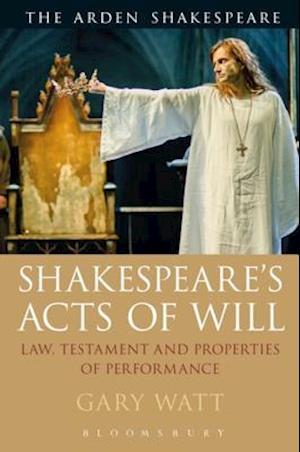 Shakespeare''s Acts of Will
