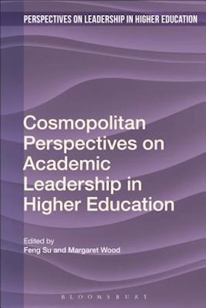 Cosmopolitan Perspectives on Academic Leadership in Higher Education