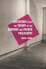 Adventures with the Theory of the Baroque and French Philosophy