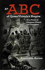 An ABC of Queen Victoria's Empire