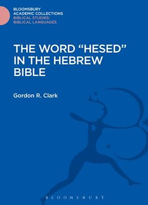 Word 'Hesed' in the Hebrew Bible