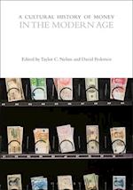 A Cultural History of Money in the Modern Age