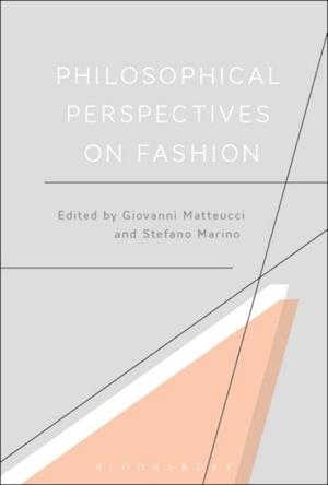 Philosophical Perspectives on Fashion