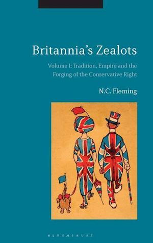 Britannia's Zealots, Volume I