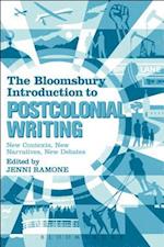 The Bloomsbury Introduction to Postcolonial Writing