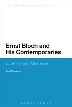 Ernst Bloch and His Contemporaries