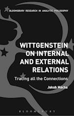 Wittgenstein on Internal and External Relations