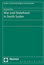 War and Statehood in South Sudan