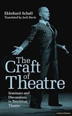 The Craft of Theatre: Seminars and Discussions in Brechtian Theatre