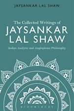 The Collected Writings of Jaysankar Lal Shaw: Indian Analytic and Anglophone Philosophy