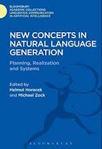 New Concepts in Natural Language Generation