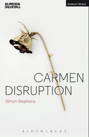 Carmen Disruption