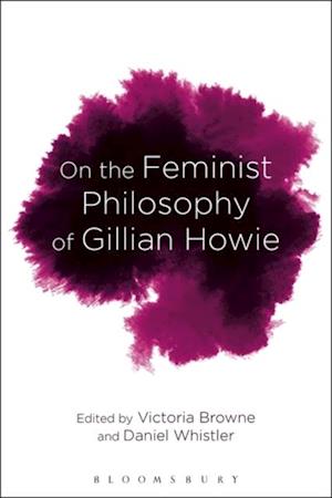 On the Feminist Philosophy of Gillian Howie