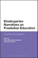 Kindergarten Narratives on Froebelian Education