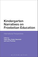 Kindergarten Narratives on Froebelian Education