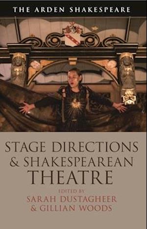 Stage Directions and Shakespearean Theatre