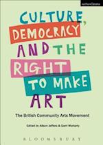 Culture, Democracy and the Right to Make Art