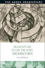 Shakespeare in the Theatre: The King''s Men