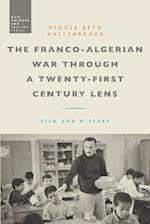 The Franco-Algerian War through a Twenty-First Century Lens