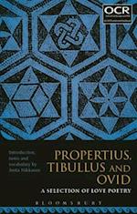 Propertius, Tibullus and Ovid: A Selection of Love Poetry