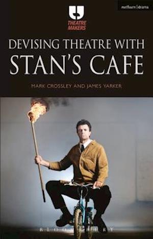 Devising Theatre with Stan’s Cafe