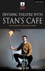 Devising Theatre with Stan s Cafe