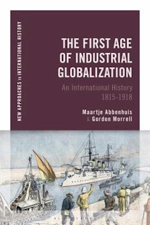 The First Age of Industrial Globalization