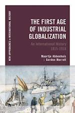 The First Age of Industrial Globalization